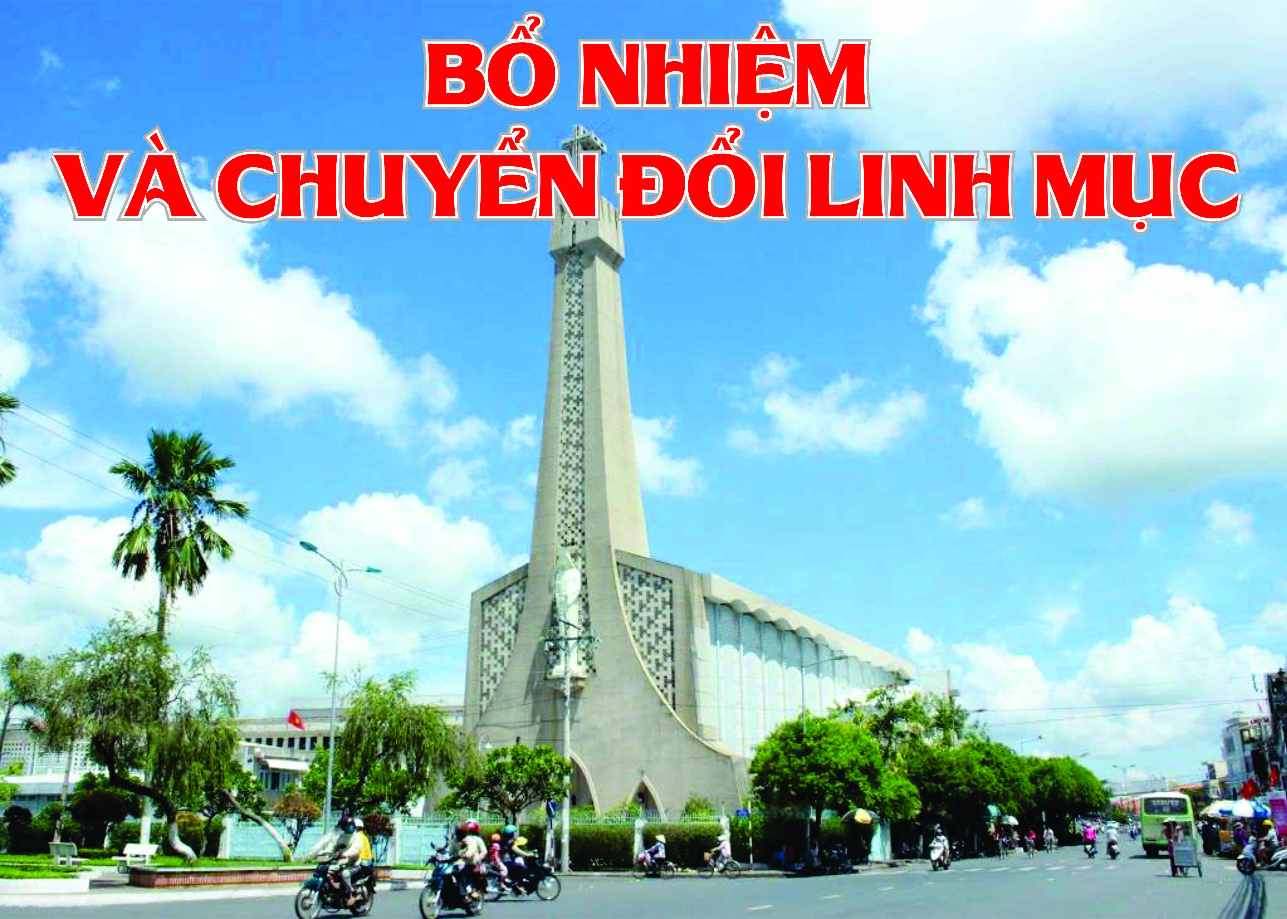 Bổ nhiệm và chuyển đổi Linh mục tháng 07/2025